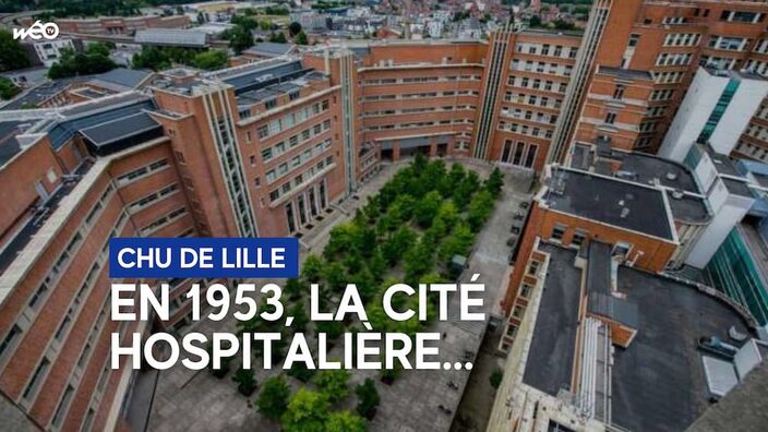 Le CHU de Lille va fêter ses 70 ans